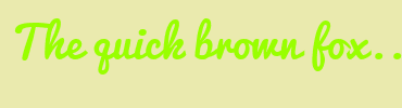 Image with Font Color 99FF00 and Background Color EAEAAE